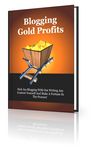 Blogging Gold Profits (PLR)