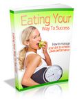 Eating Your Way to Success (PLR)