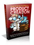 Guide to Simple and Effective Product Creation (PLR)