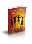 Raising Children Who Succeed (PLR)