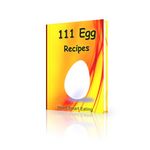 111 Egg Recipes (PLR)