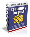 Consulting for Cash - eCourse (PLR)