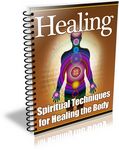 Spiritual Techniques for Healing the Body