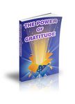The Power of Gratitude  - Viral eBook