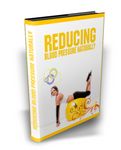 Reducing Blood Pressure Naturally - Viral eBook