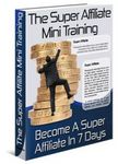 Super Affiliate Mini Training