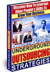 Underground Outsourcing Strategies
