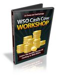 WSO Cash Cow Workshop - Video Course