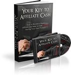 Your Key to Affiliate Cash - eBook and Audio